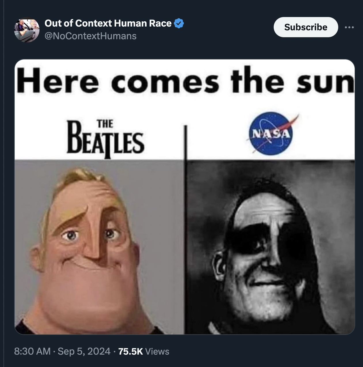 here comes the sun meme - Out of Context Human Race Subscribe Here comes the sun Beatles Nasa Views